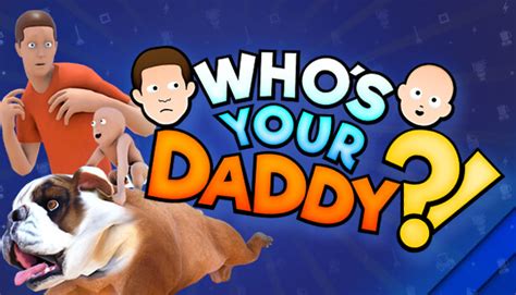 who's your daddy spielen.